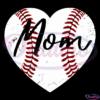 Baseball Heart Mom SVG Digital File, Mothers Day SVG