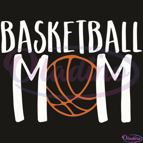 Basketball Mom SVG Digital File