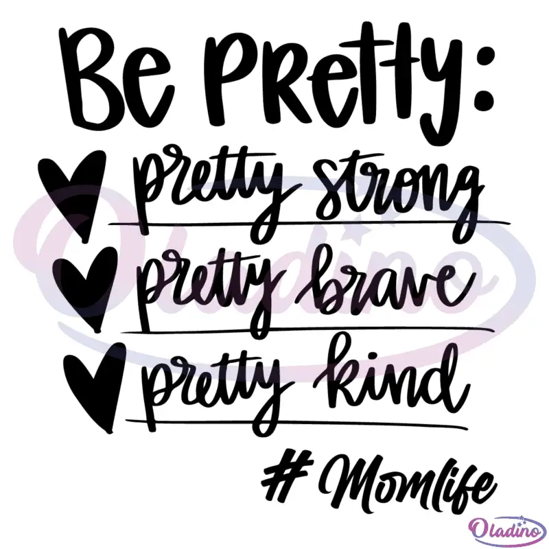 Be Pretty SVG Digital File