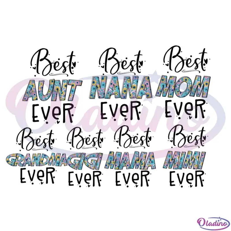 Best Nana Ever SVG Digital File