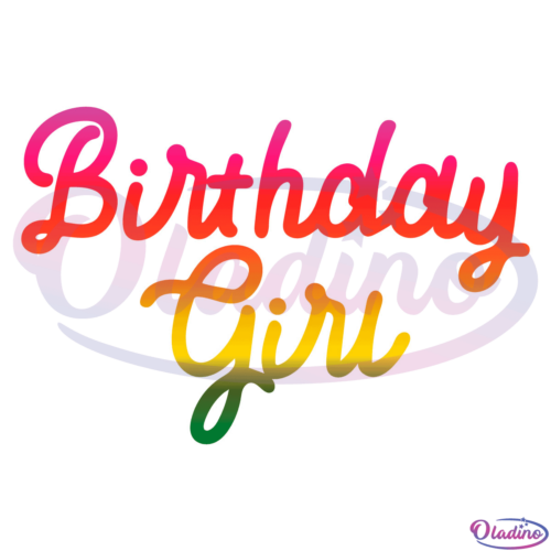 Birthday Girl SVG Digital File