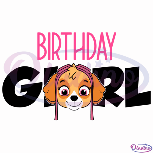 Birthday Girl Skye SVG File