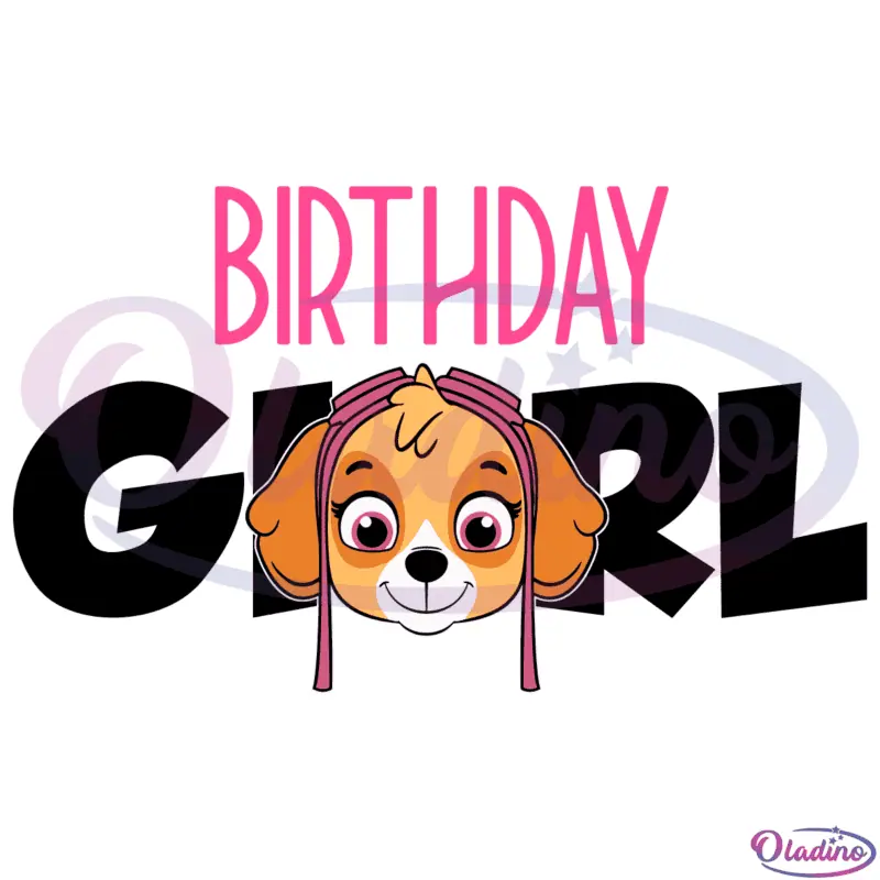 Birthday Girl Skye SVG File