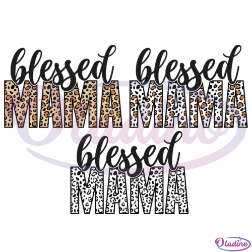 Blessed Mama Leopard SVG Digital File