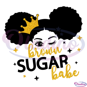 Brown Sugar SVG Digital File, Baby Princess Girl Svg
