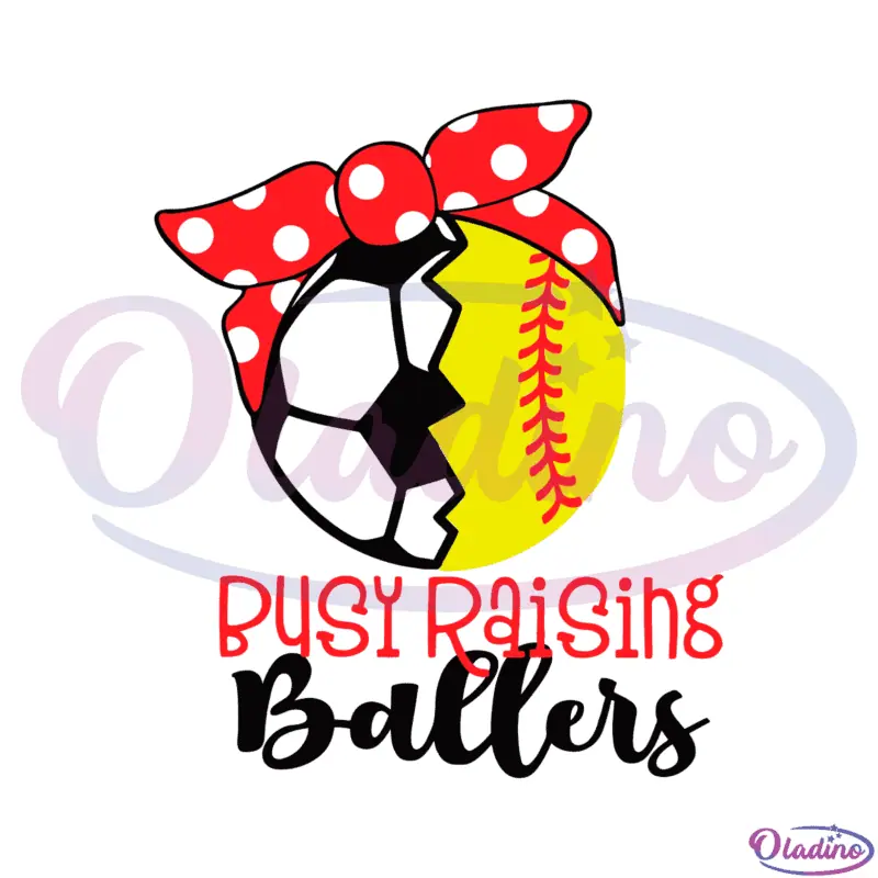 Busy raising ballers Baseball SVG Digital File