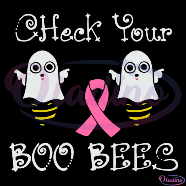 Check Your Boo Bees SVG Digital File, Breast Cancer Svg
