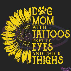 Dog Mom With Tattoos SVG Digital File