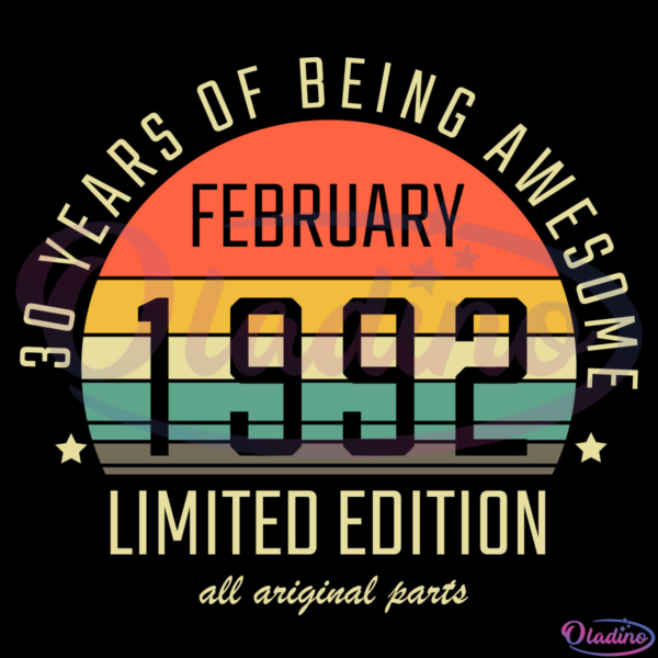 February 1991 30 Years Of Being Awesome SVG Digital File