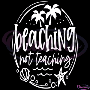 Funny Teacher Summer SVG Digital File