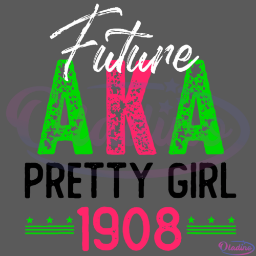 Future Aka Pretty Girl 1908 Aka Graduation Alpha Kappa Sorority SVG