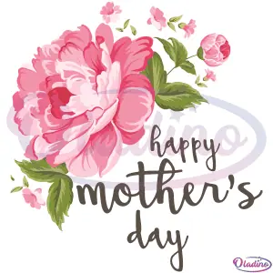 Happy Mothers Day Flower SVG Digital File