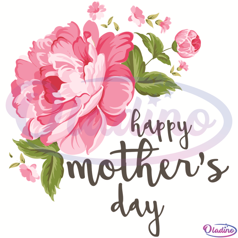 Happy Mothers Day Flower SVG Digital File, Mothers Day SVG