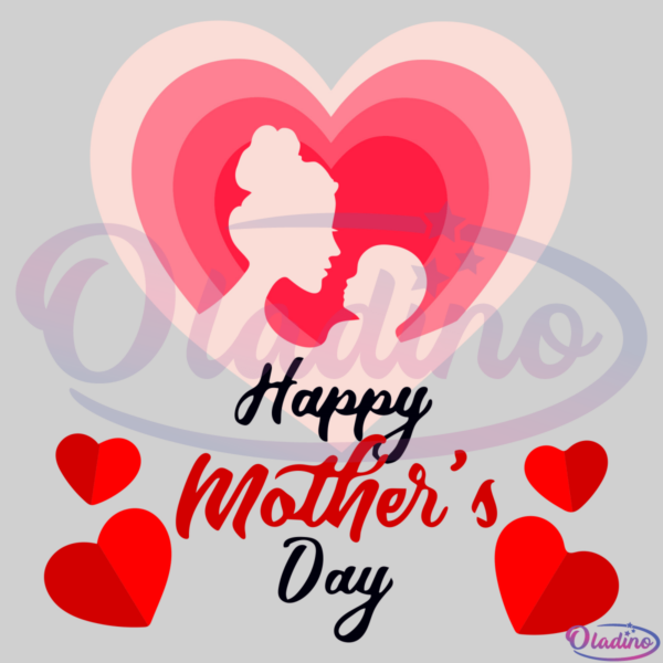Happy Mothers Day Love Mom SVG Digital File, Mothers Day SVG