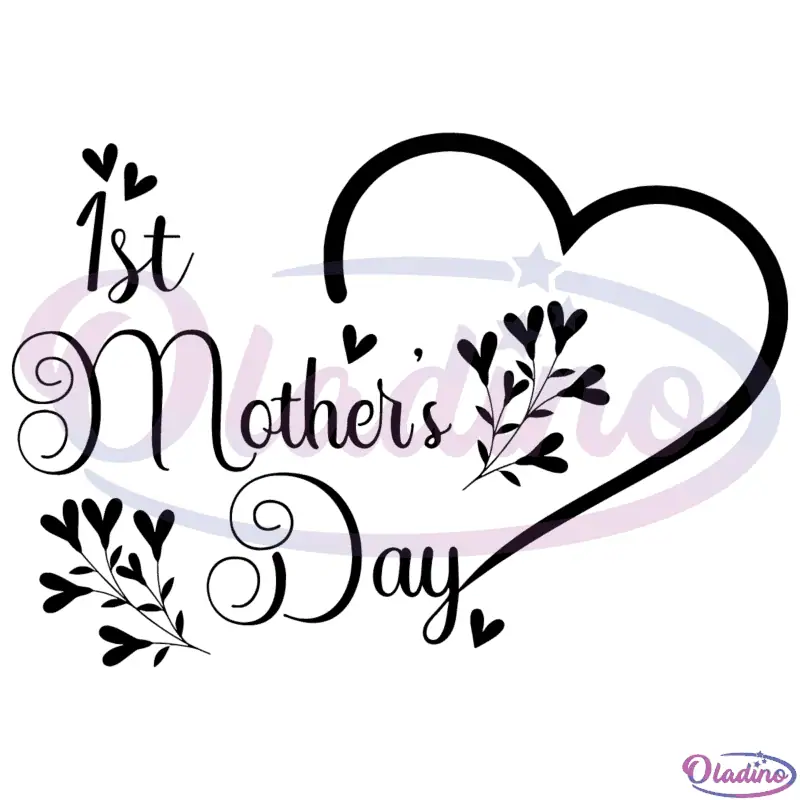 1st Mothers Day Heart SVG Digital File