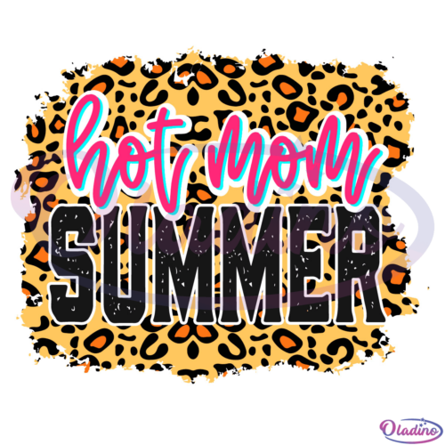 Hot Mom Summer SVG Digital File