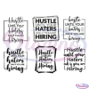 Hustle Until Your Haters Ask If You Are Hiring Bundle SVG Digital File