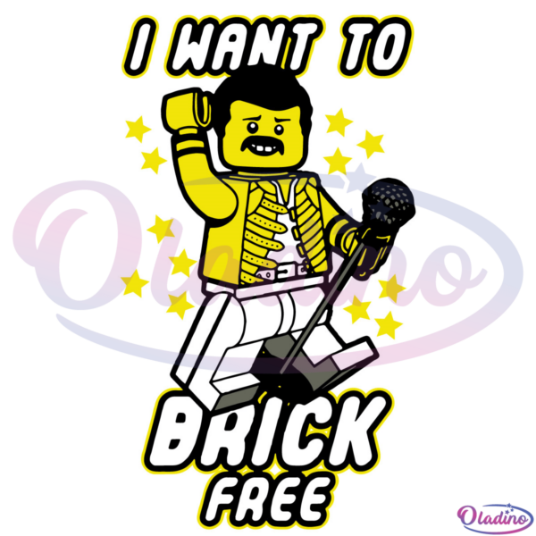 I Want To Brick Free SVG Digital File, Freddie Mercury Svg