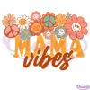 Mama Vibes SVG Digital File, Hippie Svg, Hippie 70s Peace Sign Svg