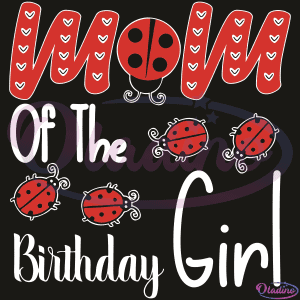 Mom Of The Birthday Girl SVG Digital File