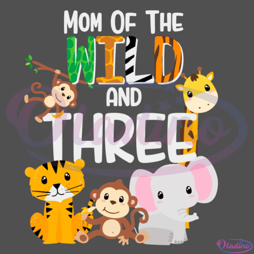 Mom Of The Wild And Three SVG Digital File