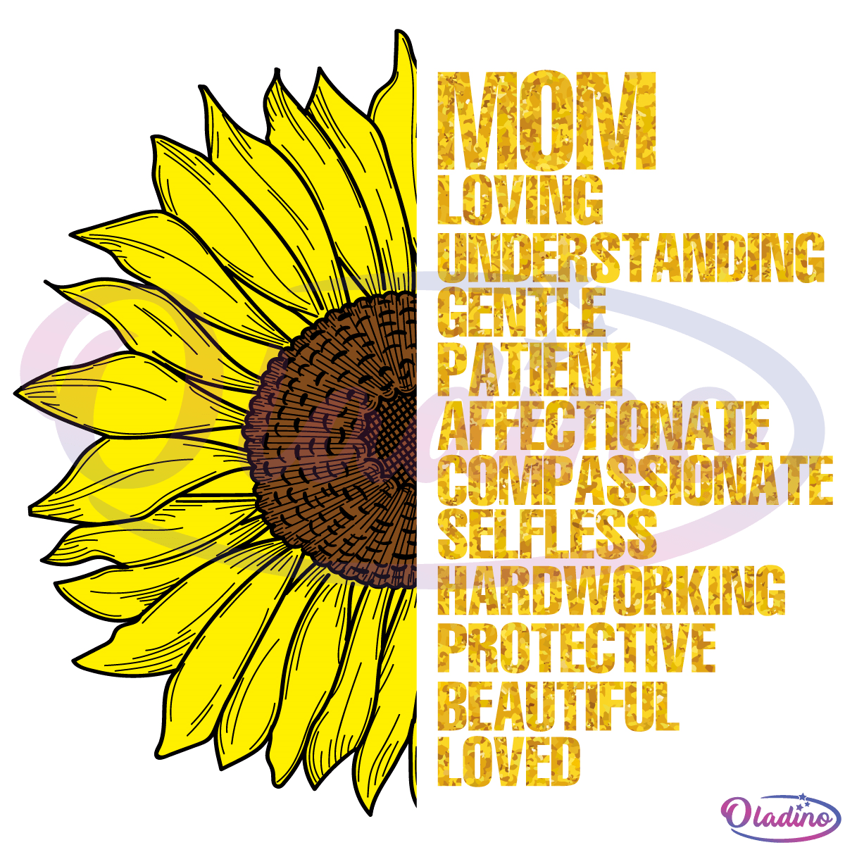 Mom Loving Understanding Gentle Patient SVG Digital File, Sunflower Svg