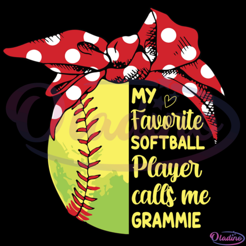 My Favorite Softball Player Calls Me Grammie SVG Digital File