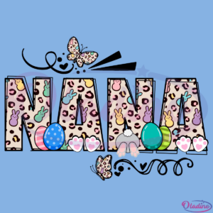 Nana Easter Day SVG Digital File