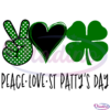 Peace Love St Patrick Day SVG Digital File, Clover SVG