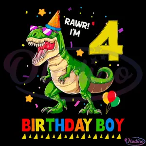 Rawr Im 4 Birthday Boy SVG Digital File