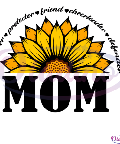 Sunflower Mom Nurturer Protector Friend SVG Digital File, Mom Svg