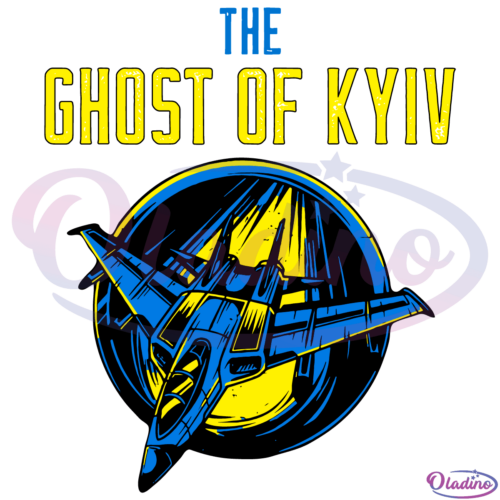 The Ghost Of KYIV Support Ukraine SVG Digital File