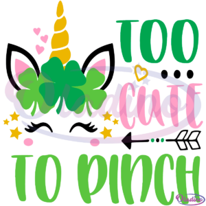 Too Cute To Pinch SVG Digital File