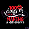 100 Days Of Making A Difference Black Heart In Apple SVG Digital File