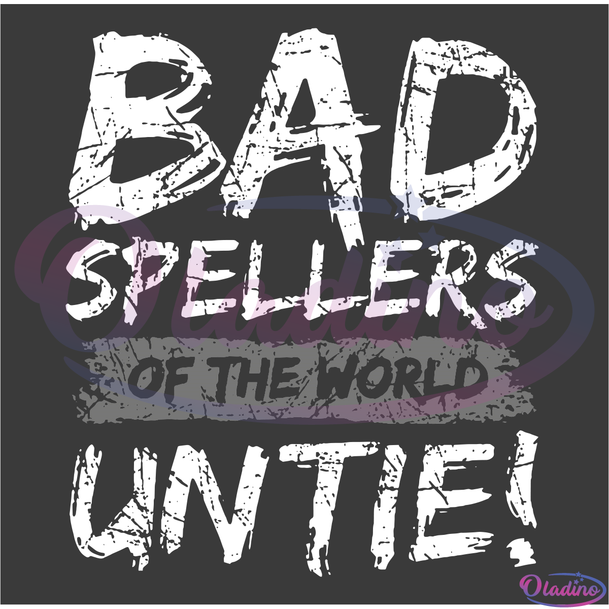 Bad Spellers Of The World Untie SVG Silhouette