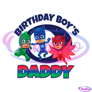 Birthday Boy's Daddy PNG Digital File, PJ Masks Cartoon PNG