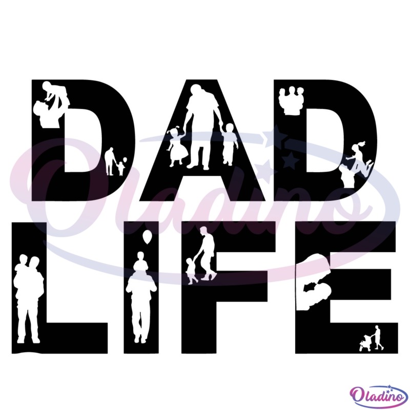 Dad Life Fathers Day SVG Silhouette Digital File, Dad Svg