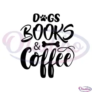 Dog Books Coffee SVG Silhouette, Dog Svg, Book Svg