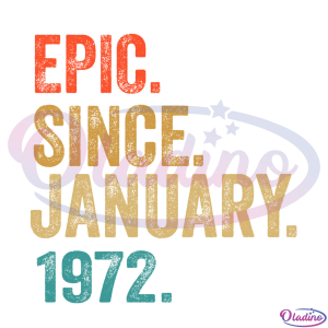 Epic Since January 1972 SVG Digital File
