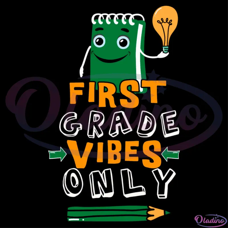 First Grade Vibes Only Notebook SVG Digital File