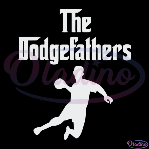 Funny Dodgeball Team The Dodgefathers SVG Silhouette