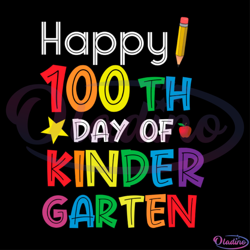 Happy 100th Day Of Kindergarten SVG Digital File
