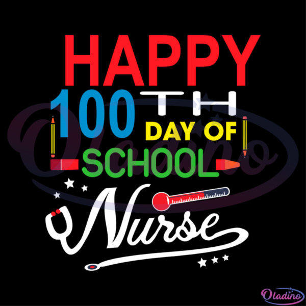 Happy 100th Day Of School Nurse Thermometer SVG Digital File