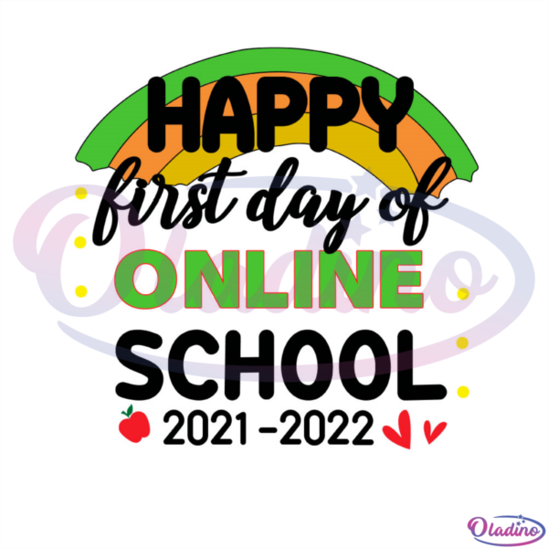 Happy First Day Of Online School 2021-2022 SVG Digital File