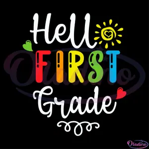 Hello First Grade Sun Heart SVG Digital File