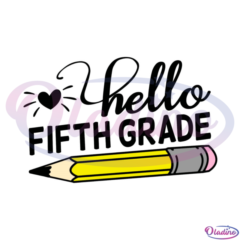 Hello fifth grade PNG SVG, hello SVG, grade SVG