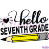 Hello seventh grade PNG SVG, Seventh grade SVG