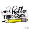 Hello third grade PNG SVG, hello SVG, grade SVG