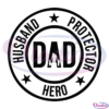 Husband Protector Hero Dad SVG Silhouette Digital File