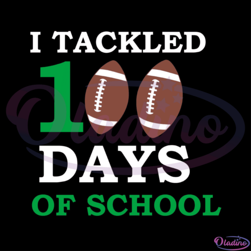 I Tackled 100 Days Of School Brown Ball SVG Digital File